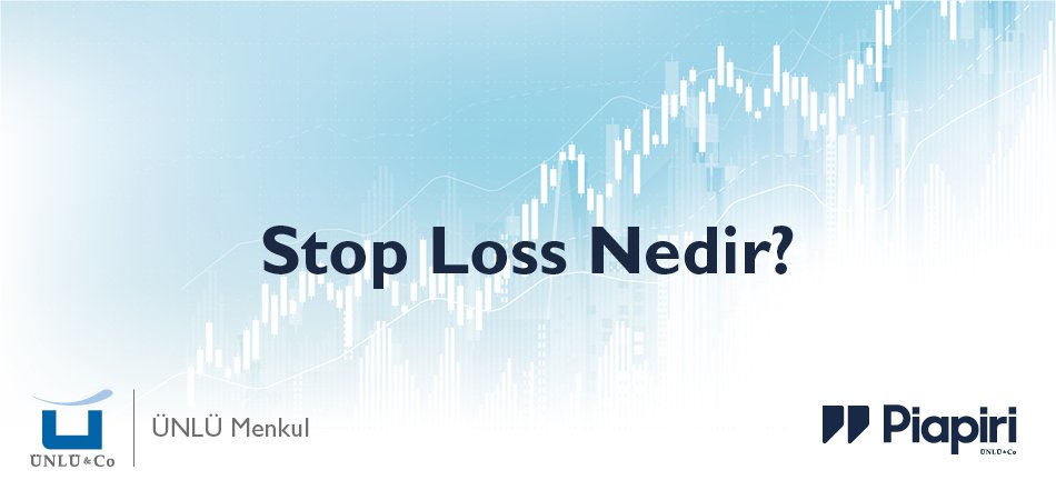 Stop Loss Nedir?